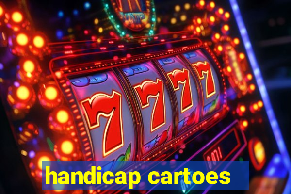 handicap cartoes - 0.5